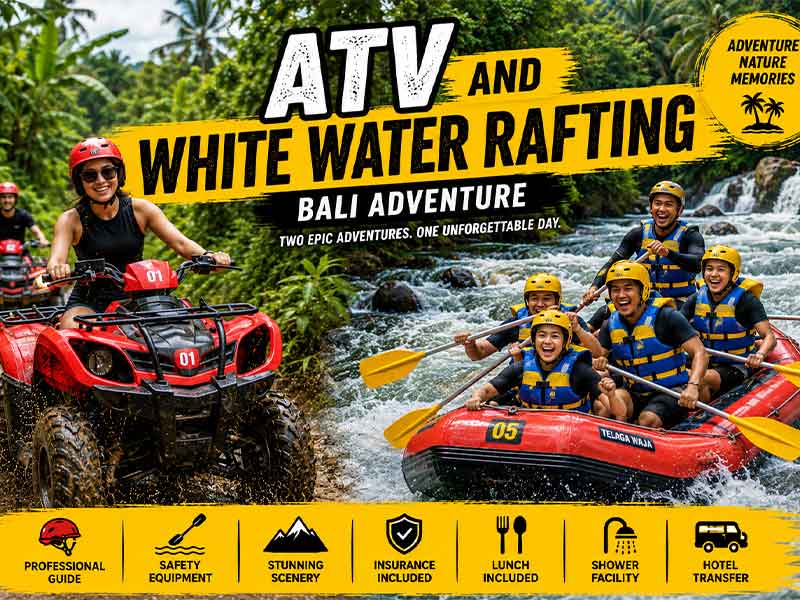ATV and White Water Rafting Bali